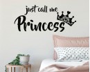 Just Call me Princess